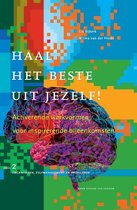 Haal het beste uit jezelf! - Haal het beste uit jezelf! Deel 2 organiseren, zelfmanagement en profileren