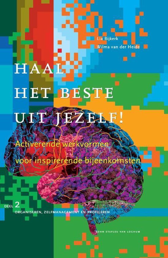 Foto: Haal het beste uit jezelf haal het beste uit jezelf deel 2 organiseren zelfmanagement en profileren