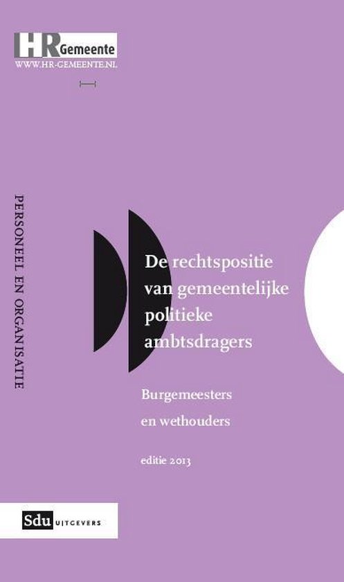 Rechtspositie burgemeester en wethouders 2013
