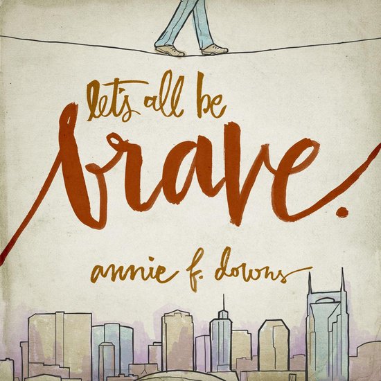 Let's All Be Brave - cover