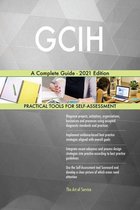 GCIH A Complete Guide - 2021 Edition