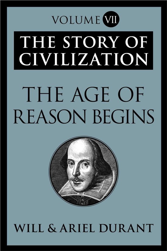 The Story of Civilization - The Age of Reason Begins - cover