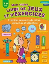 Mon super livre de jeux et d'exercices (7-9 a.)