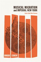 New Material Histories of Music - Musical Migration and Imperial New York