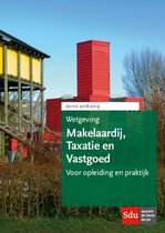 Educatieve wettenverzameling  -  Wetgeving Makelaardij, Taxatie en Vastgoed Studiejaar 2018-2019.