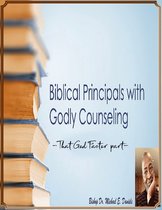 Biblical Principals with Godly Counseling