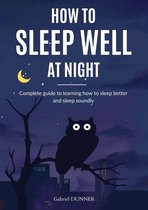 How to sleep well at night