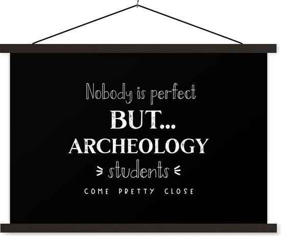 Porte-affiche avec affiche - Affiche scolaire - Citation - Archéologie - Student - 90x60 cm - Lattes noires