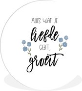 Wall Circle - Wall Circle Indoor - Proverbes - Citations - Tout ce que vous aimez pousse - ⌀ 150 cm - Décoration murale - Peintures ronds