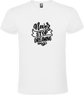 Wit  T shirt met  print van " Never Stop Dreaming " print Zwart size XXXXL