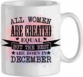 All the woman are created equal, but the best are born in December' roze| Cadeau| cadeau voor haar| Verjaardag | Beker 31 CL