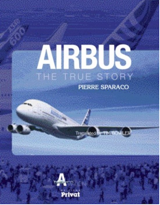 9782708992085 - Airbus, the true story