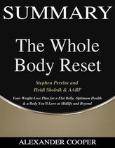 Self-Development Summaries 1 - Summary of The Whole Body Reset