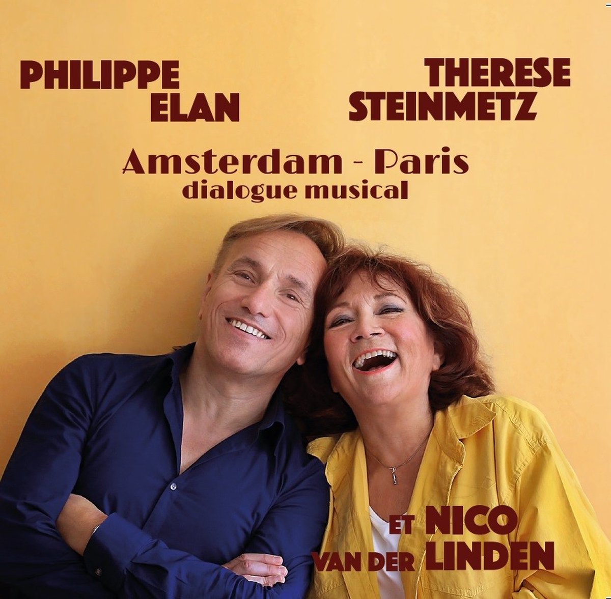 Philippe Elan & Thérèse Steinmetz - Amsterdam - Paris (Dialogue Musical) (CD)