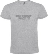 Grijs  T shirt met  print van "Do not follow me. I am lost too. " print Zilver size S