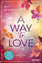 Die Heart-and-Seoul-Reihe 1 - A Way to Love
