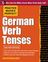 Practice Makes Perfect German Verb Tense