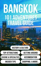 Bangkok 101 Adventures Travel Guide