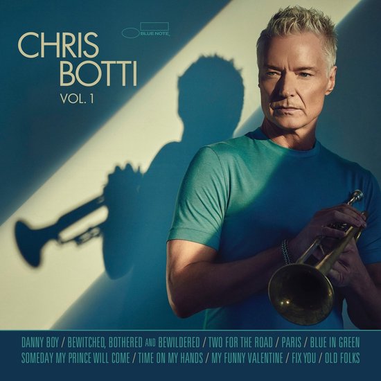 Chris Botti, Vol. 1 albumcover met trompettist Chris Botti in turquoise shirt, zilver haar, met een trompet.