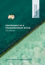 Palgrave Studies in Water Governance: Policy and Practice - Governance of a Transboundary River
