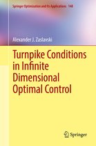 Springer Optimization and Its Applications 148 - Turnpike Conditions in Infinite Dimensional Optimal Control