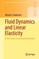 Springer Undergraduate Mathematics Series - Fluid Dynamics and Linear Elasticity
