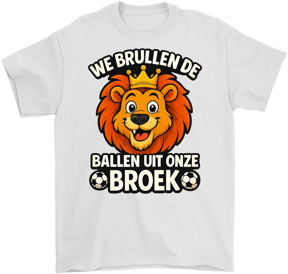 Grappig Voetbal Shirt – WE BRULLEN DE BALLEN UIT ONZE BROEK – Sport Outfit – Unisex T-Shirt voor Dames & Heren – Leuk Cadeau