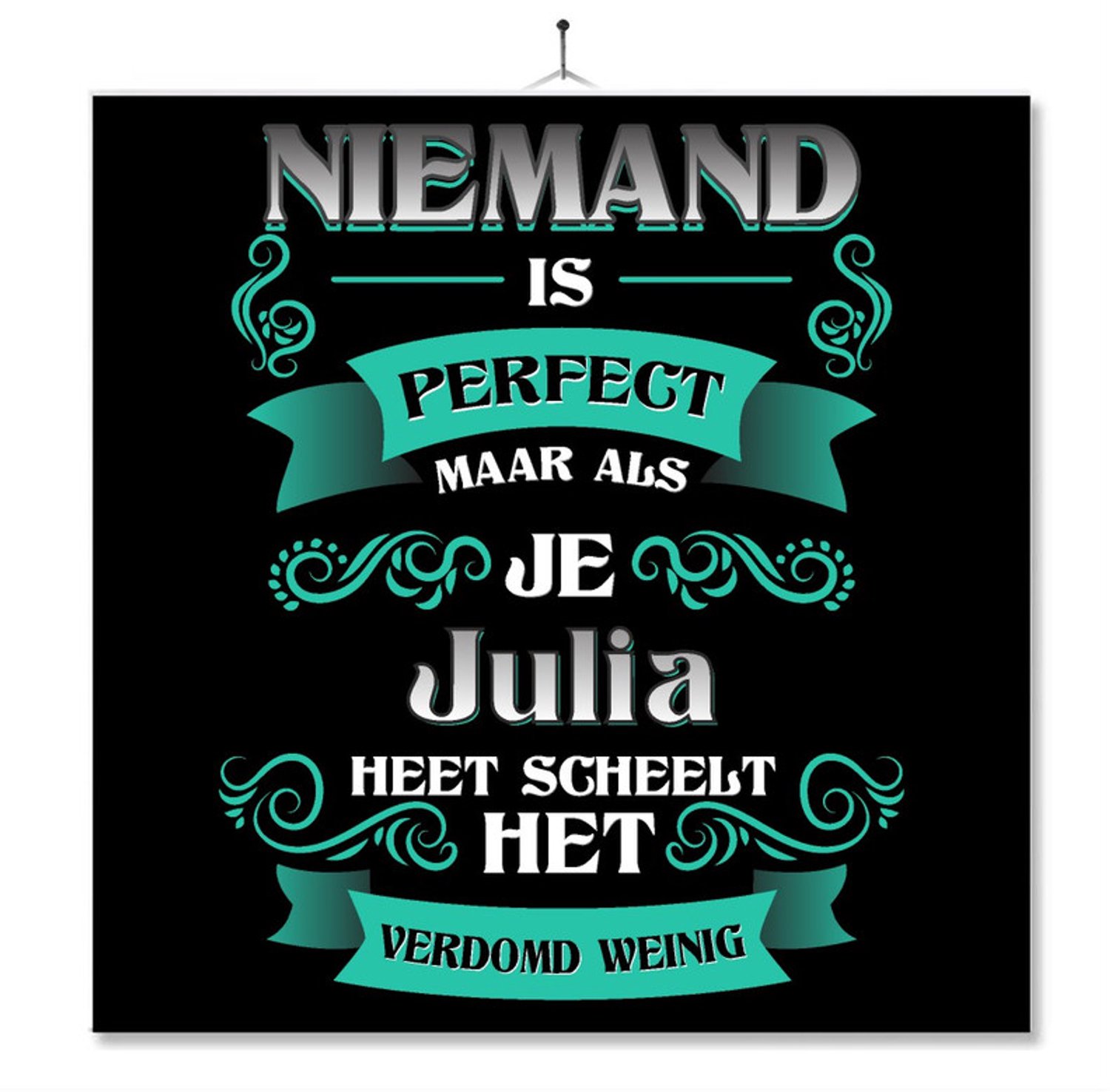 MC Living Tegel Met Opdruk | Kado | Cadeau | Niemand Is Perfect Maar Als Je Julia Heet Scheelt Het Verdomd Weinig Multi-Color