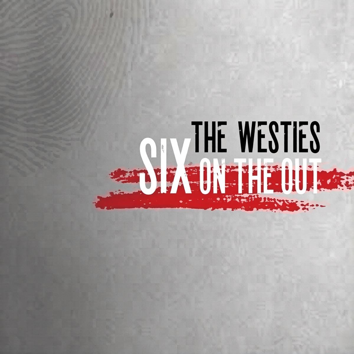 The Westies - Six On The Out (CD)