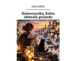 Dziewczynka, która zbierała gwiazdy.