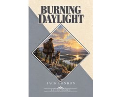 Jack London's Masterpieces Collection 1 - Burning Daylight
