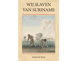 Wij slaven van Suriname