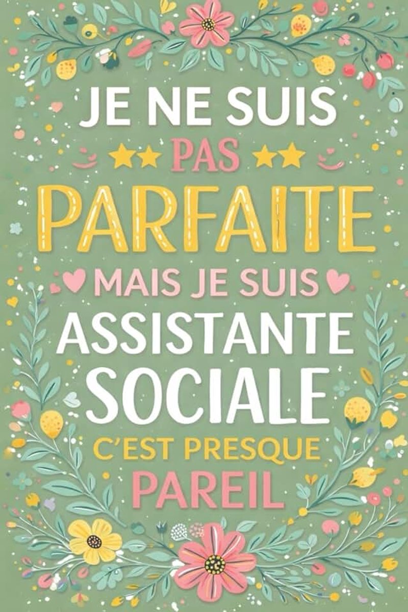 Assistante sociale — c’est presque pareil: Carnet de notes humoristique pour assistante sociale — cadeau idéal pour faire sourire
