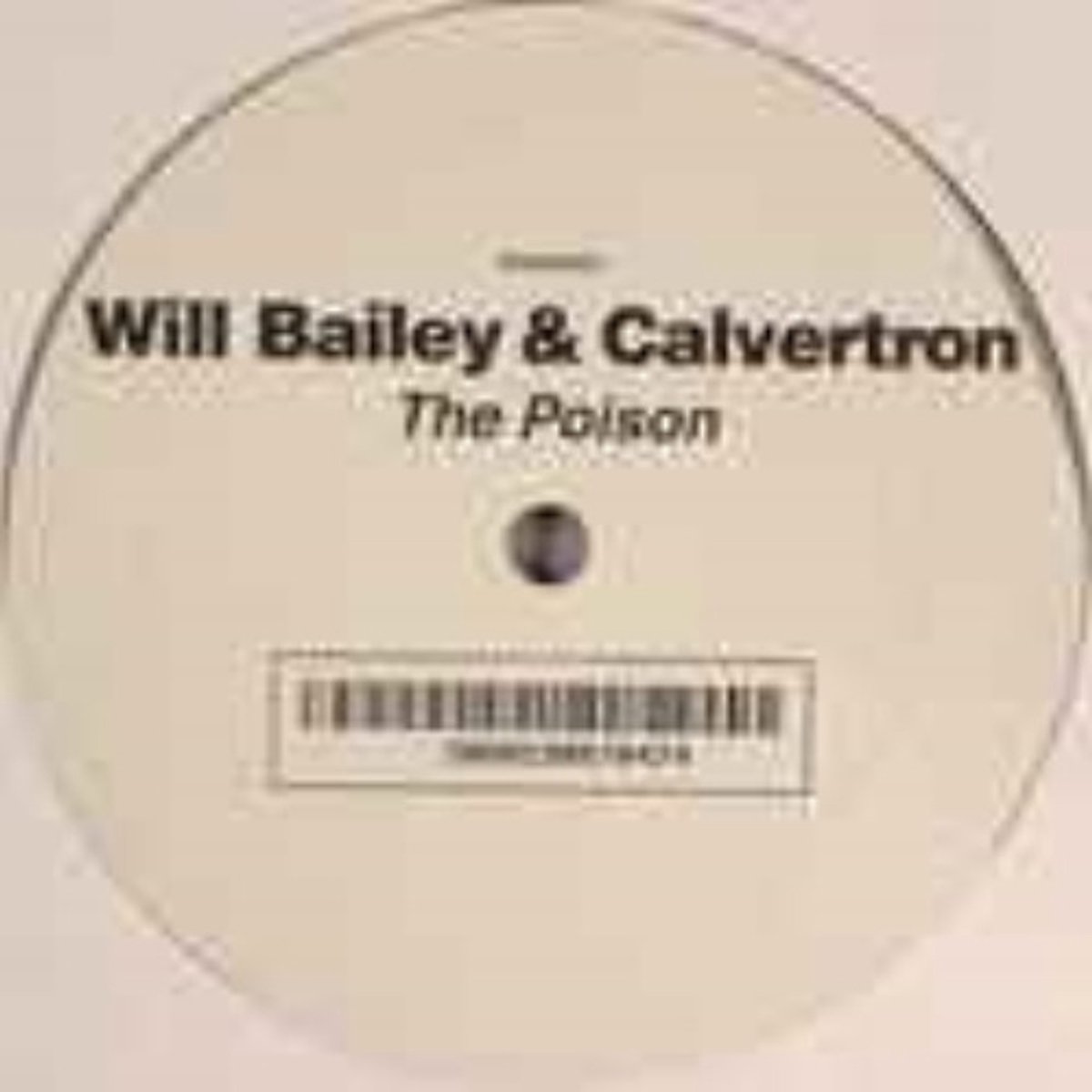 Will Bailey & Calvertron - The Poison