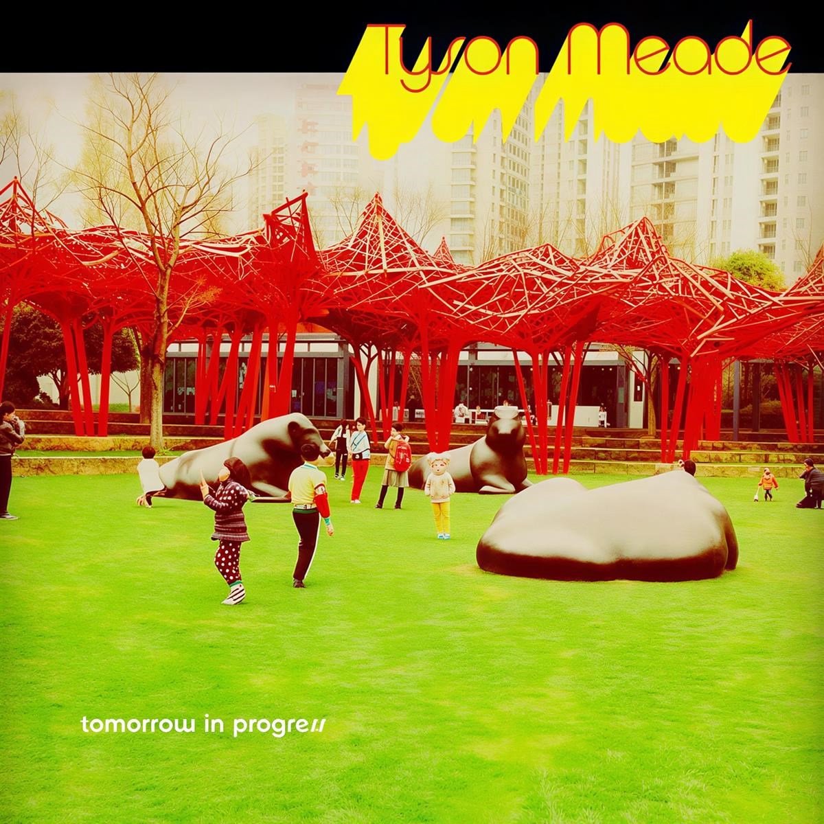 Tyson Meade - Tomorrow In Progress (CD)