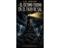 EL ULTIMO TURNO EN EL FARO DE SAL