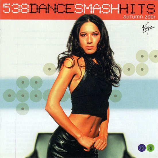 Cover van 538 Dance Smash Hits Autumn 2001 met een vrouw met lang donker haar in een zwart topje.