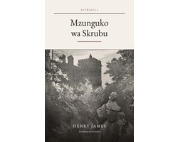 Mzunguko wa Skrubu (translated) (The Turn of the Screw in Swahili)