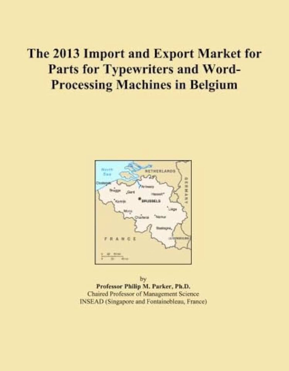 2013 Import and Export Market for Parts for Typewriters and Word-Processing Machines in Belgium
