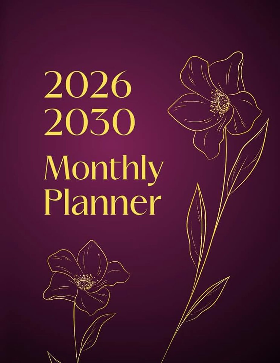 2026-2030 Monthly Planner: 5 Years (January 2026 through December 2030) 60 Months Two Pages Per Month with Yearly Motivational Quotes
