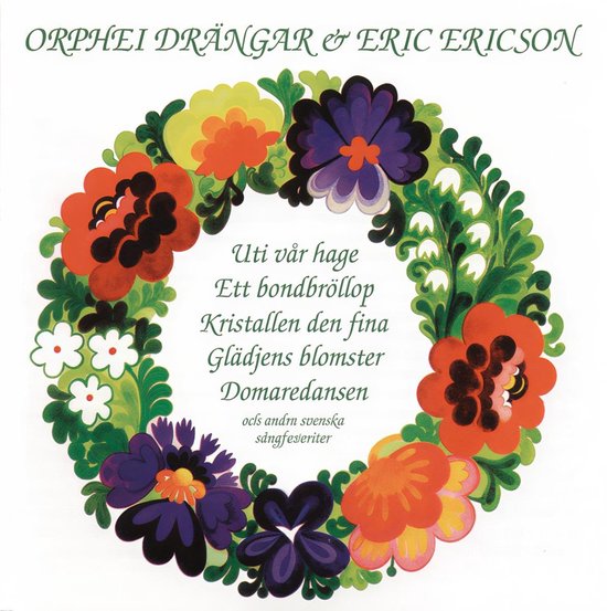 Albumhoes met sierlijke bloemenkrans in rood, oranje, paars en groen. Tekst: Orphei Drängar & Eric Ericson.