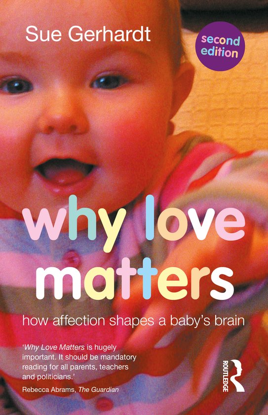 Boekomslag 'Why Love Matters' met een lachende baby en de tekst 'second edition'.