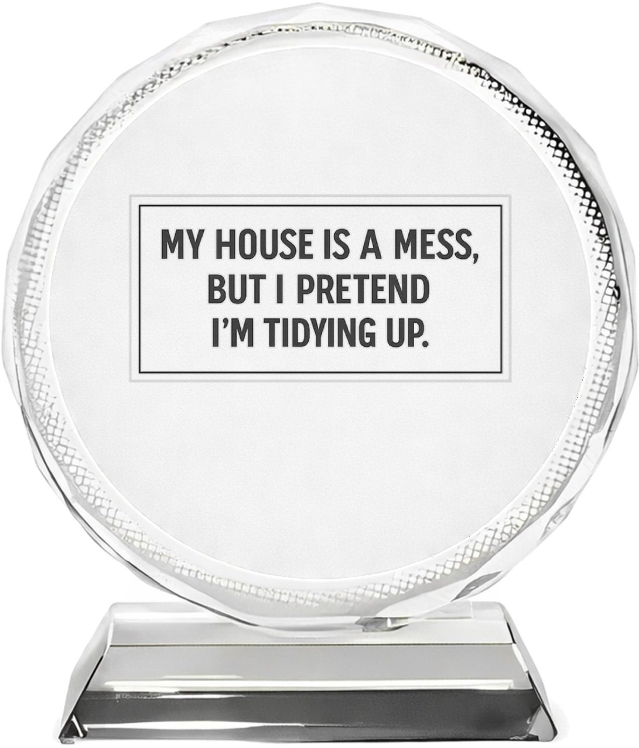 Mr Cadeautjes Fotokristal rond Ø 10 - design Nette minimalistische typografie met droge zelfspot, maar da | cadeau Wit