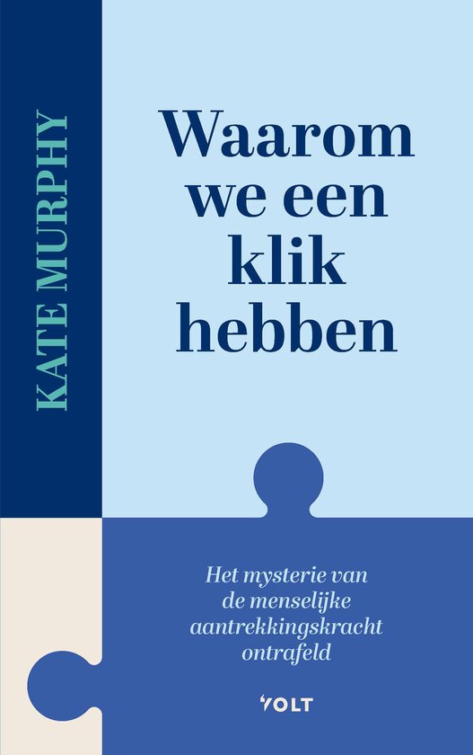Boekcover met de titel 'Waarom we een klik hebben' en de ondertitel 'Het mysterie van de menselijke aantrekkingskracht ontrafeld'.