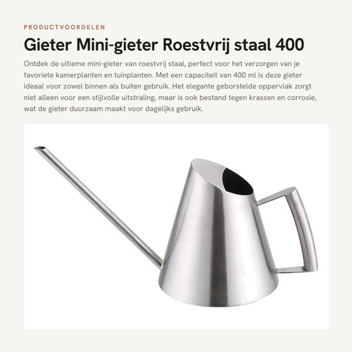 Gieter 400 ml - Mini-gieter - Roestvrij staal - Binnen/Buiten - Potplanten - Handgepolijste afwerking - Plantenbewateringscan