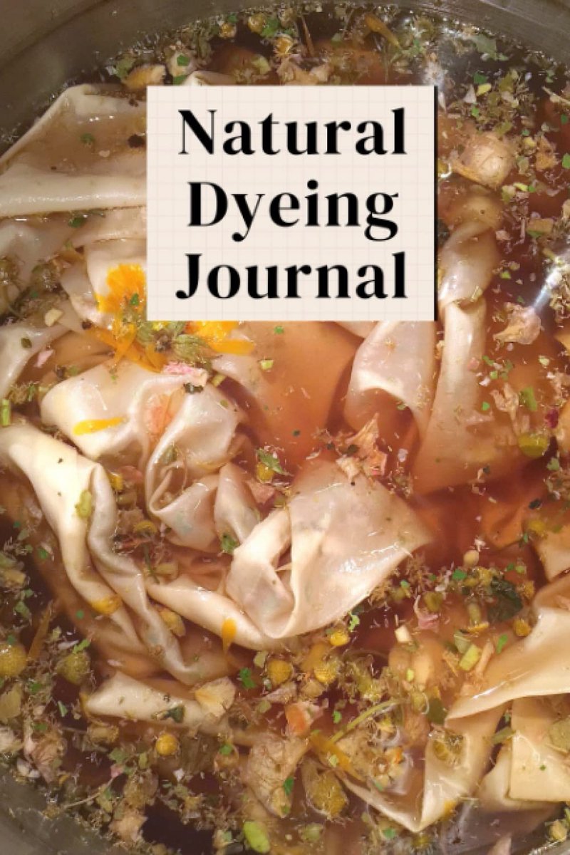 Natural Dyeing Journal