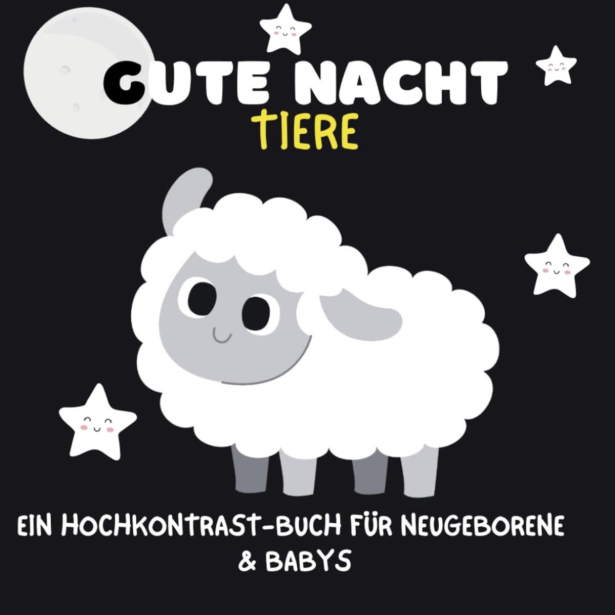Nacht Tiere Ein Hochkontrast-Buch für Neugeborene & Babys: 8,5 x 8,5 | 41 Seiten | Für Neugeborene | Unterstützt die visuelle Entwicklung | Modern Kid – Deutsches Lernbuch für Babys