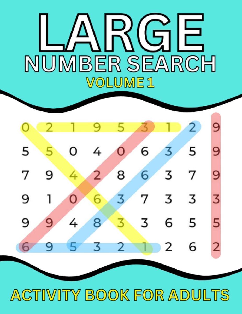Number Search Volume 1 Activity Book For Adults: 100 Large Print Find The Numbers Math Games For Seniors