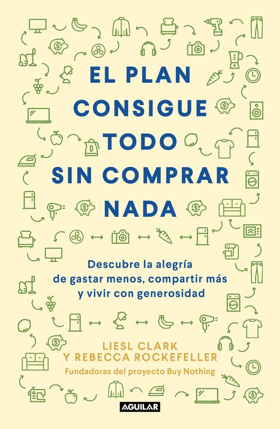El plan consigue todo sin comprar nada / The Buy Nothing, Ge ... - cover