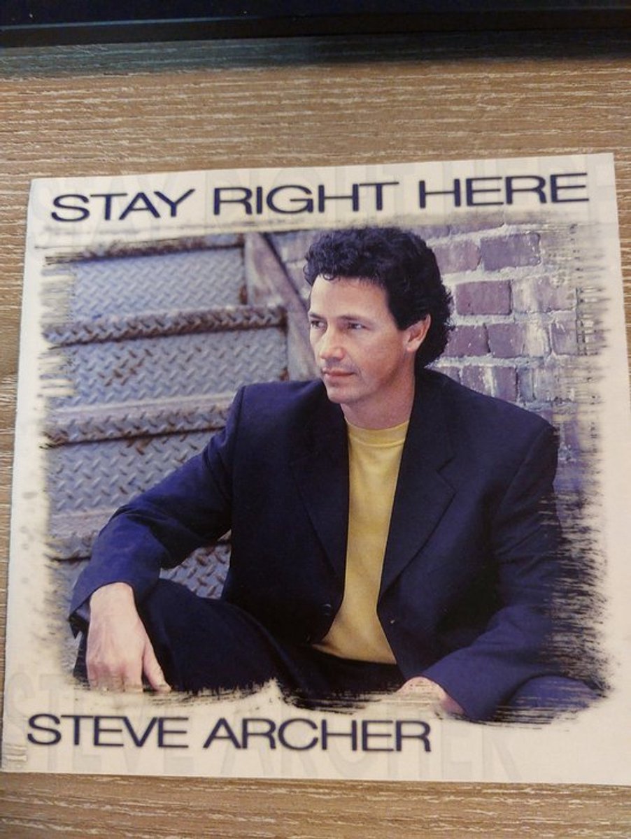 Steve Archer Stay right here